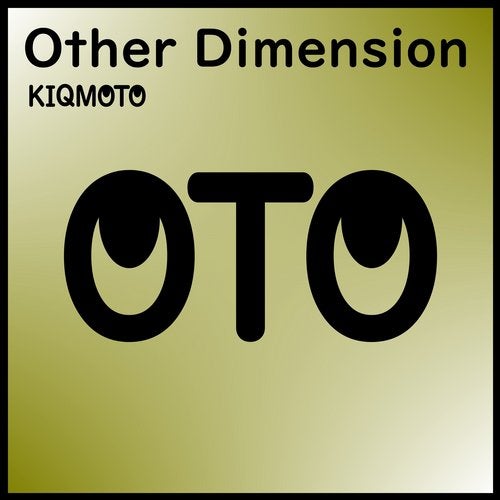 Kiqmoto - Other Dimension (Club Mix)