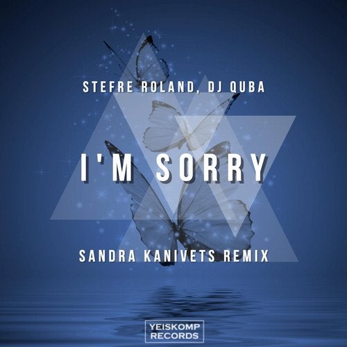 Stefre Roland, DJ Quba - I'm Sorry (Sandra Kanivets Remix)