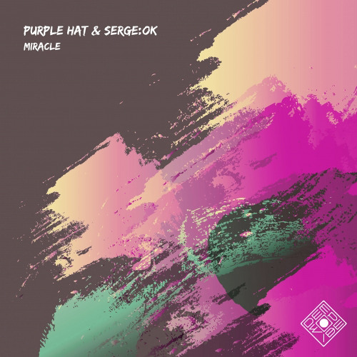 Purple Hat & SERGE_OK - Miracle (Original Mix)