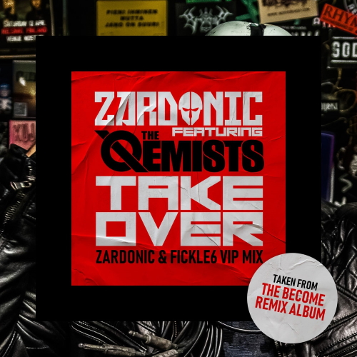 Zardonic & The Qemists - Takeover (Zardonic & Fickle6 VIP)