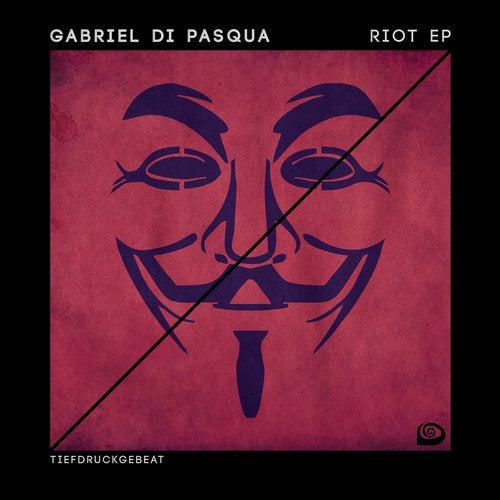 Gabriel Di Pasqua - Riot (Original Mix)
