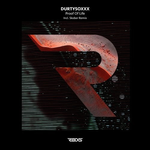 Durtysoxxx - Proof of Life (Skober Remix)