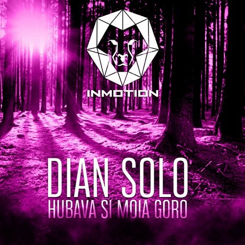 Dian Solo – Hubava Si Moia Goro (Original Mix)