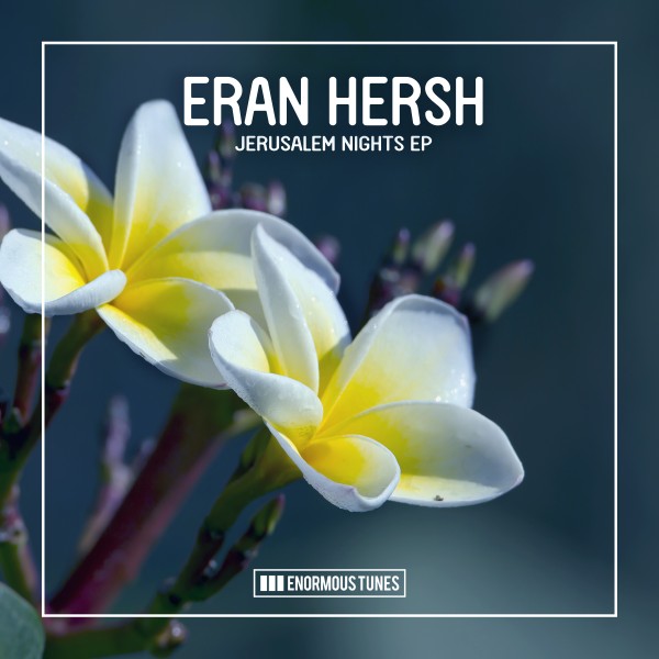 Eran Hersh - Walking Through Jerusalem (Extended Mix)