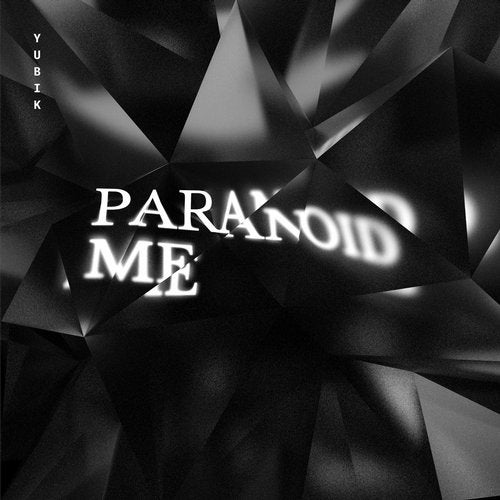 Yubik - Paranoid Me (Original Mix)