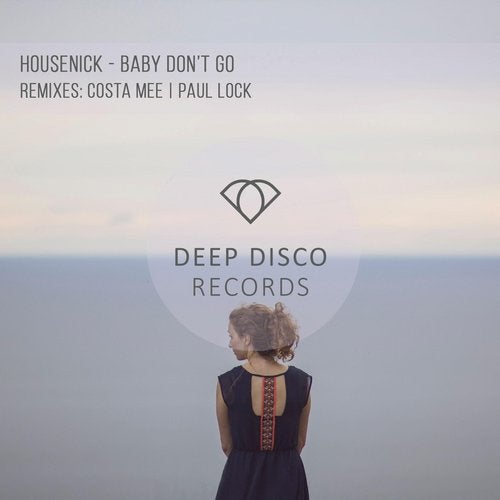 Housenick - Baby Don't Go (Paul Lock Remix)