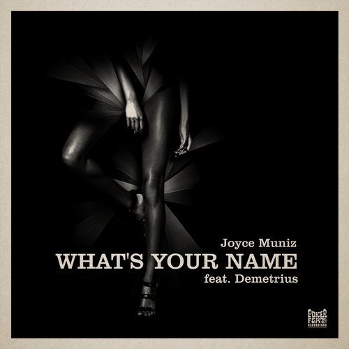 Joyce Muniz  feat. Demetrius - What's Your Name (Original Mix)