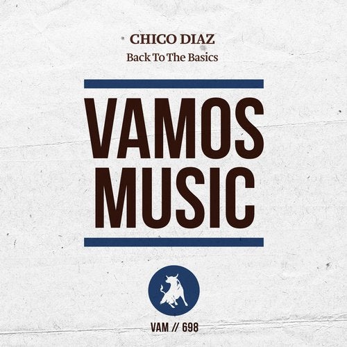 Chico Diaz - Back To The Basics (Original Mix)