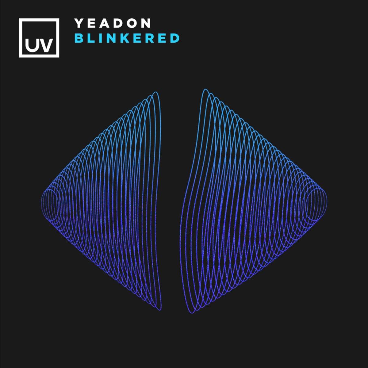 Yeadon - Blinkered (Extended Mix)