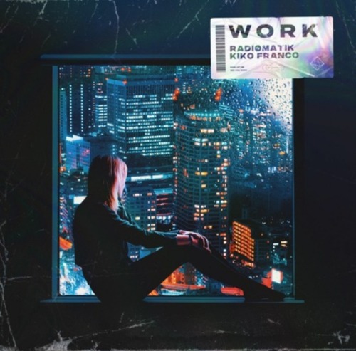 RADIØMATIK & Kiko Franco - Work (Extended Mix)