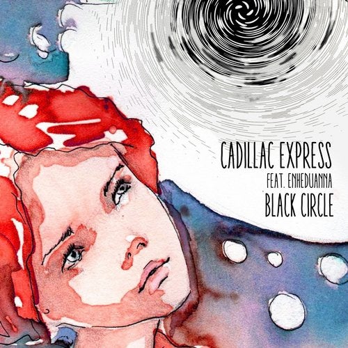 Cadillac Express, Enheduanna - Black Circle (Original Mix)