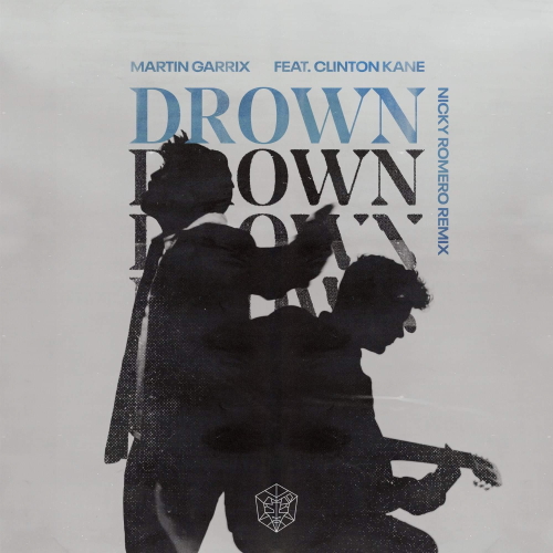 Martin Garrix & Clinton Kane - Drown (Nicky Romero Extended Remix)