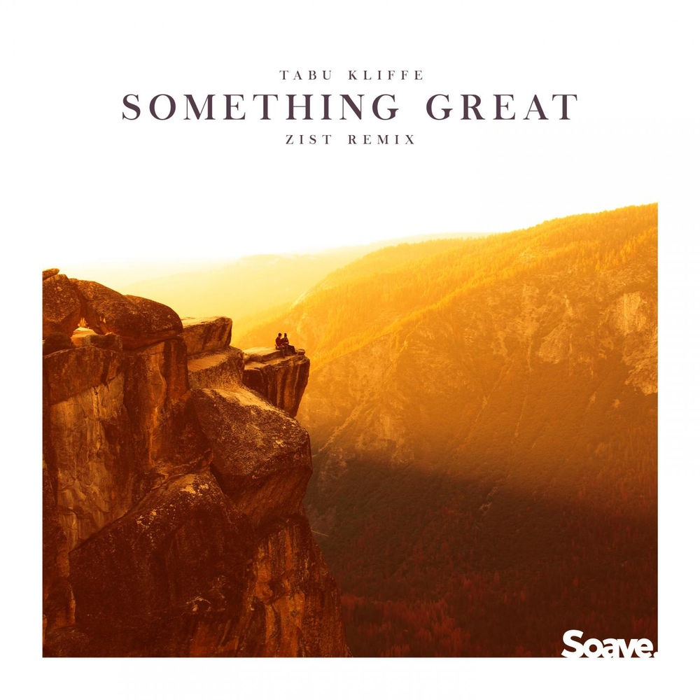 Tabu Kliffe - Something Great (Zist Remix)