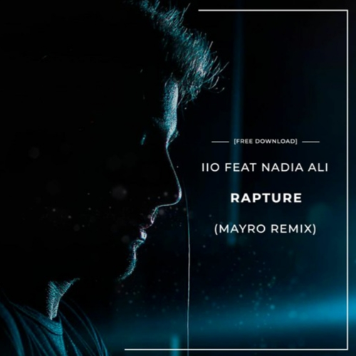 IIO Feat. Nadia Ali - Rapture (Mayro Unofficial Remix)