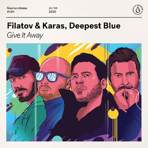 Filatov & Karas x Deepest Blue - Give It Away (Extended Mix)