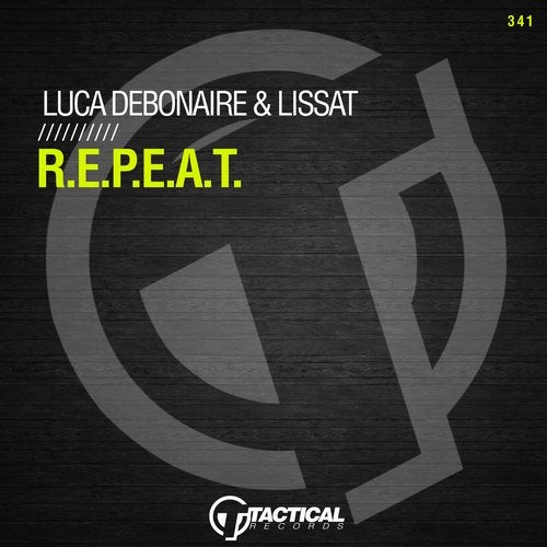 Luca Debonaire & Lissat - R.E.P.E.A.T. (Original Mix)