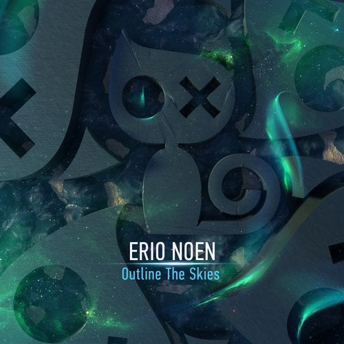 Erio Noen - Outline The Skies (Original Mix)