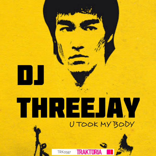 DJ Threejay - U Took My Body (Original Mix)
