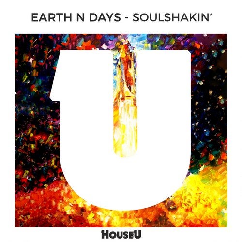 Earth 'N' Days -  Soulshakin' (Original Mix)