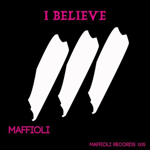 Maffioli – I Believe (Original Mix)