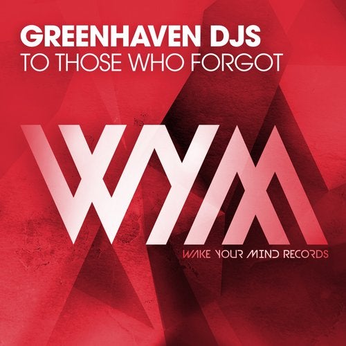 Greenhaven DJs - To Those Who Forgot (Extended Mix)