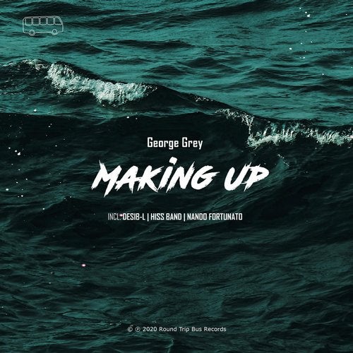 George Grey - Making Up (Nando Fortunato Remix)