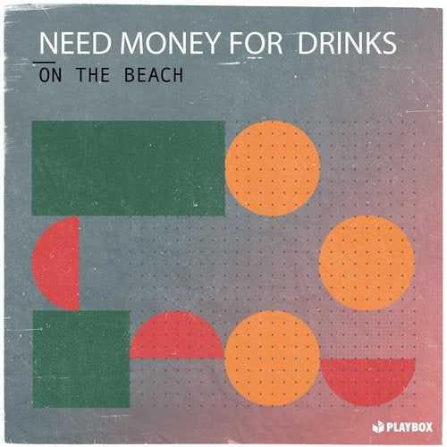 Need Money for Drinks - On the Beach (Extended Mix)