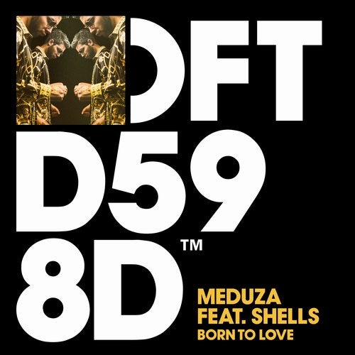 Meduza & Shells - Born To Love (Denis First Extended Mix)