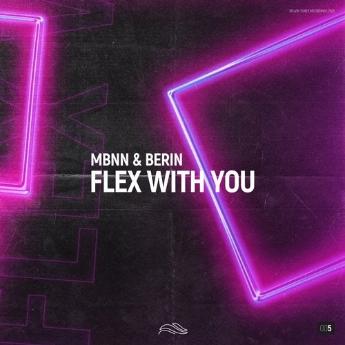 MBNN & Berin - Flex With You (Original Mix)