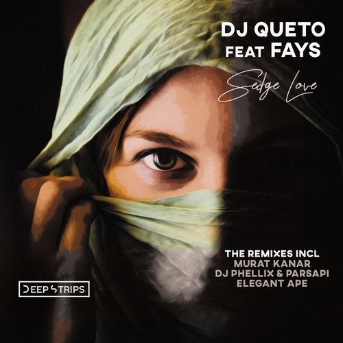 DJ Queto - Sedge Love (DJ Phellix, PARSAPi Remix)