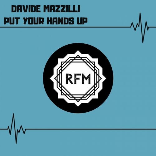 Davide Mazzilli - Put Your Hands Up (Original Mix)