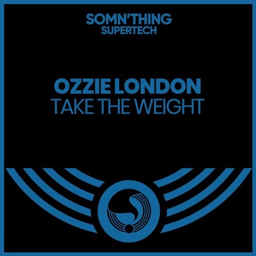 Ozzie London - Take The Weight (Original Mix)