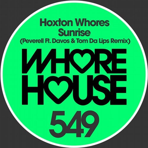 Hoxton Whores - Sunrise (Peverell ft. Davos & Tom Da Lips Remix)