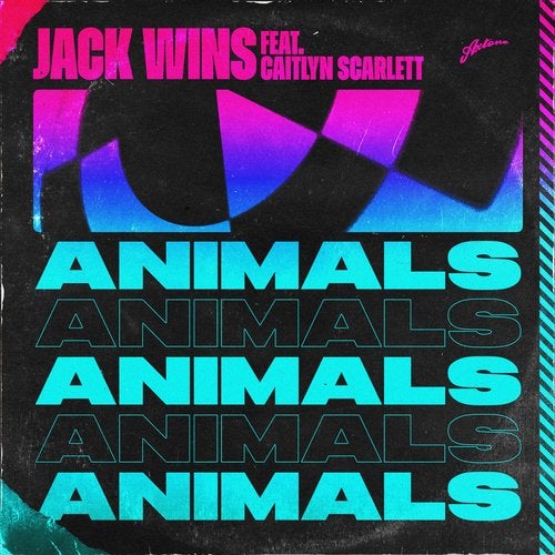 Jack Wins Feat. Caitlyn Scarlett - Animals (Extended Mix)