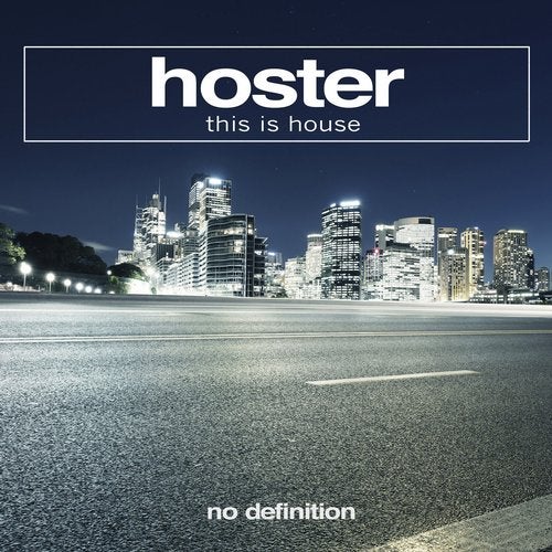 Hoster - This Is House (Extended Mix)