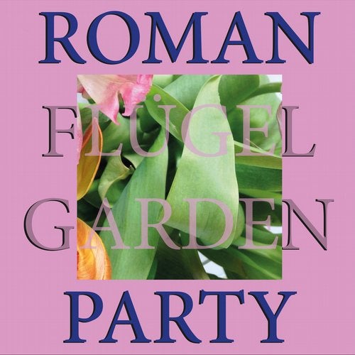 Roman Flugel - Garden Party