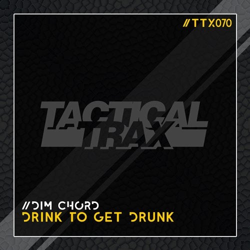 Dim Chord - Drink To Get Drunk (Original Mix)