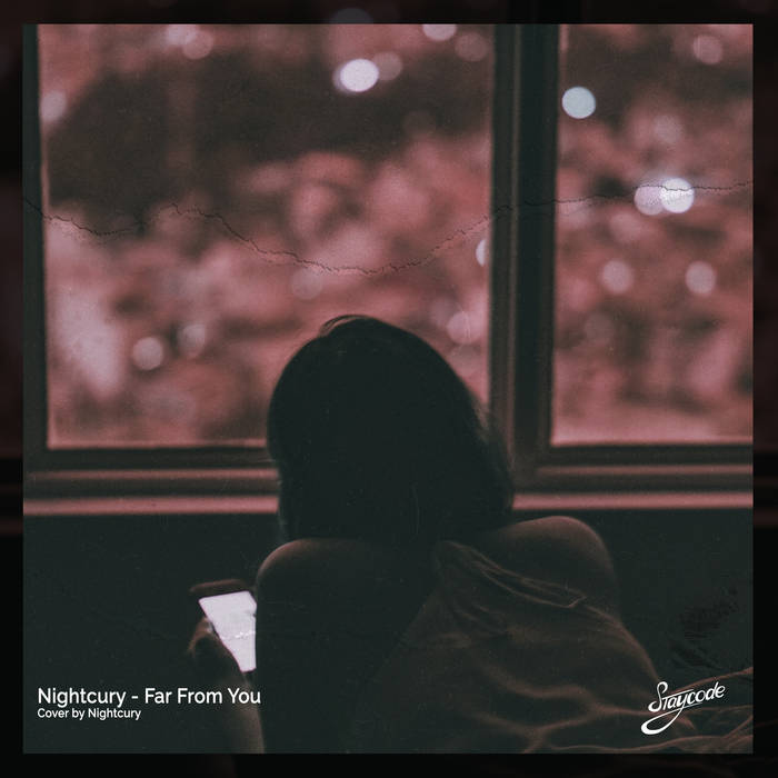 Nightcury - Far From You