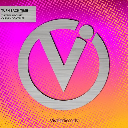 Yvette Lindquist, Carmen Gonzalez - Turn Back Time (Original Mix)