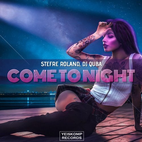 Stefre Roland, Dj Quba - Come To Night (Original Mix)