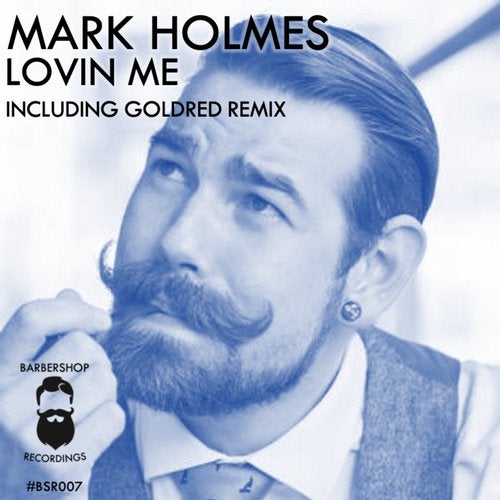 Mark Holmes (Uk) - Lovin You (Original Mix)