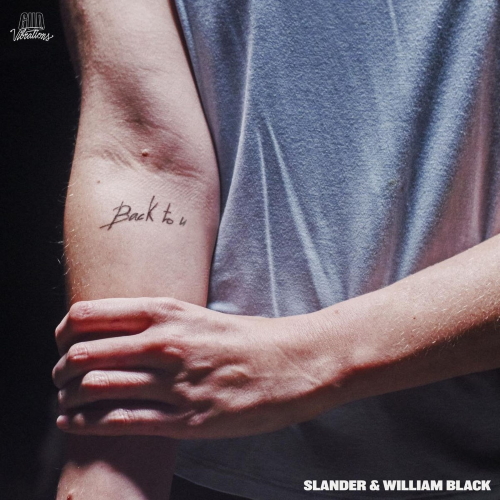 SLANDER & William Black - Back To U (Original Mix)