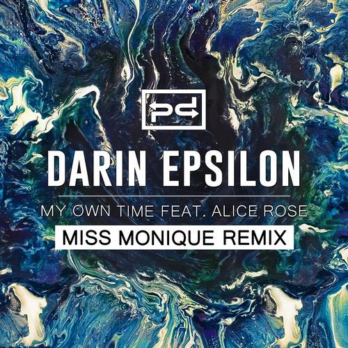 Darin Epsilon, Alice Rose - My Own Time (Miss Monique Remix)