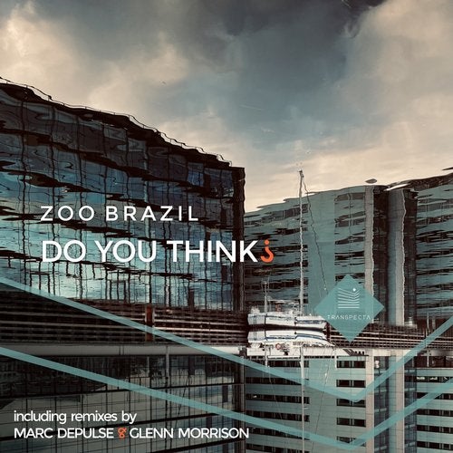 Zoo Brazil - Do You Think? (Marc DePulse Remix)