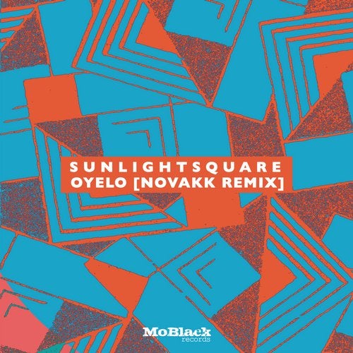 Sunlightsquare - Oyelo (Novakk Remix)