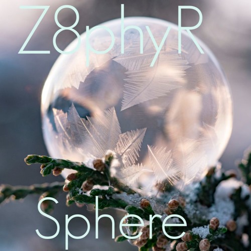 Z8phyR - Sphere (Original Mix)