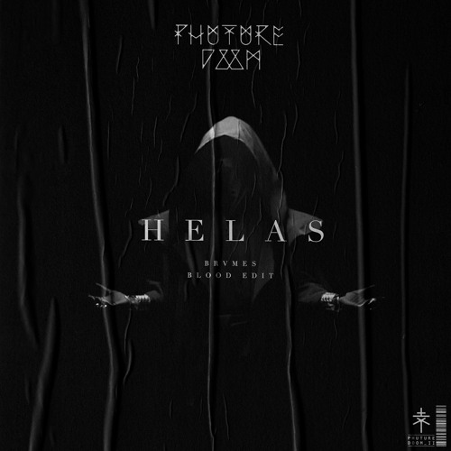 Phuture Doom - Helas (Brvmes Blood Edit)