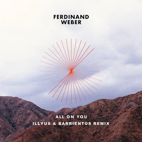 Ferdinand Weber - All on You (Illyus & Barrientos Remix)