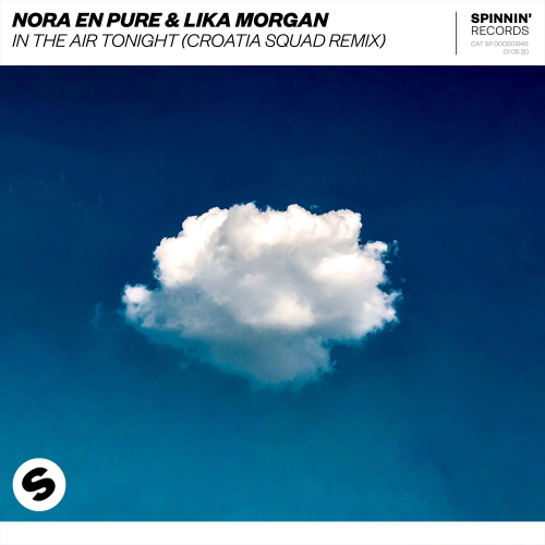 Nora En Pure & Lika Morgan - In The Air Tonight (Croatia Squad Remix)