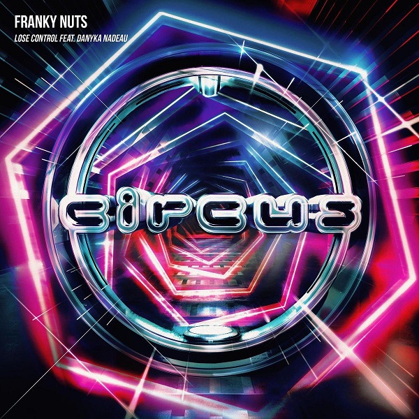 Franky Nuts feat. Danyka Nadeau - Lose Control